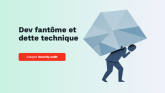 Dette technique et dev fantôme